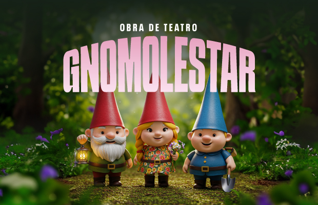 Obra de teatro: "Gnomolestar"