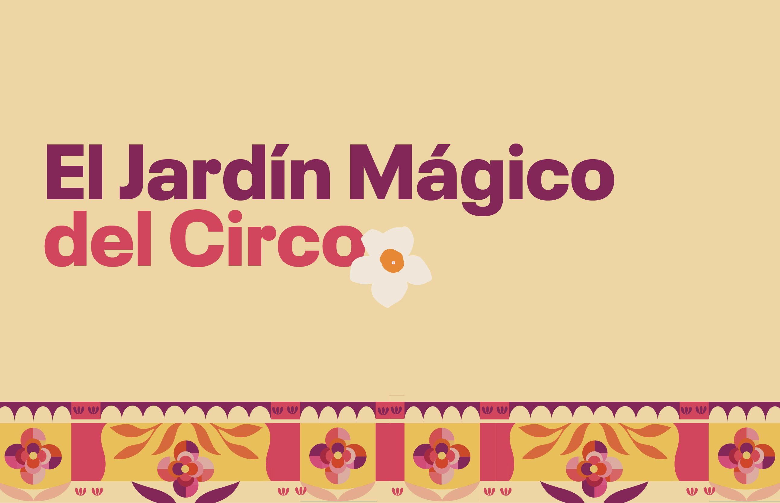 El Jardín Mágico del Circo