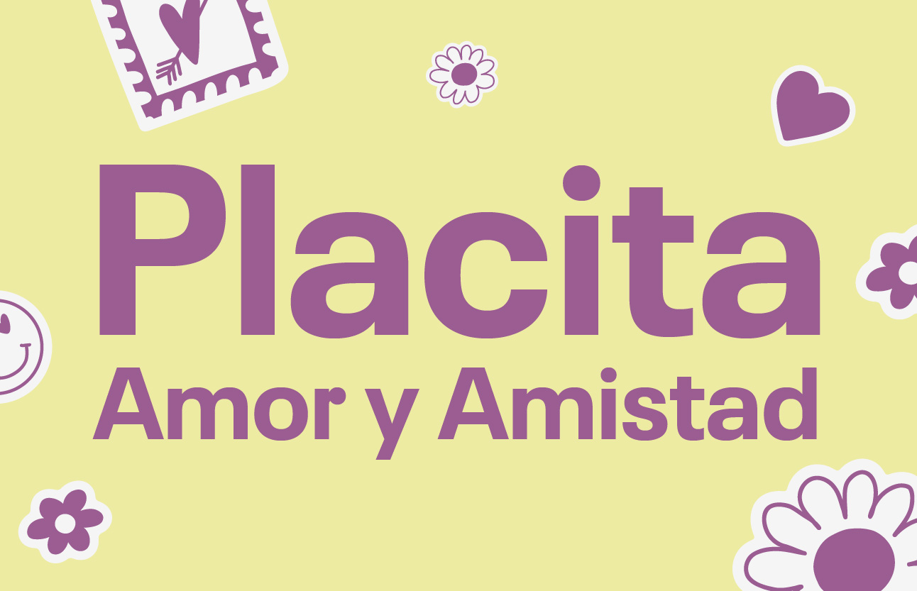 Placita Amor y Amistad